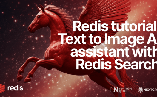 Redis 教程: 使用 Redis Search 的 Text to Image AI 助手