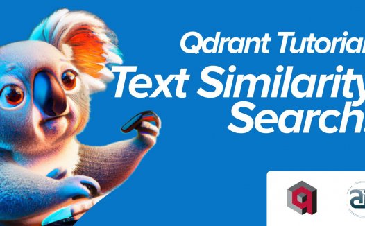 Qdrant 教程:文本相似度搜索