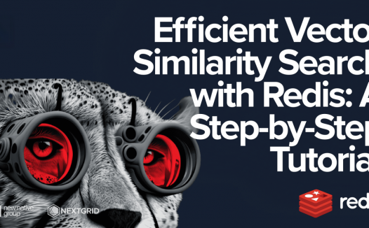使用 Redis 进行高效的向量相似性搜索：分步教程