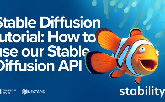 Stable Diffusion 教程:如何使用我们的 Stable Diffusion API