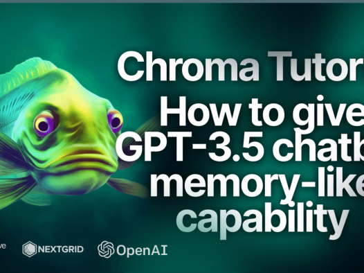 Chroma 教程:如何赋予 GPT-3.5 聊天机器人类似记忆的功能