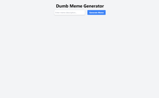 Dumb Meme Generator